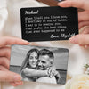 Custom Photo Metal Wallet Card - Personalized Anniversary Wedding Gifts For Husband And Wife, Him And Her - You Make Everything Softer