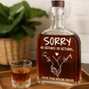 Custom Whiskey Bottle - Personalized Anniversary Wedding Gifts For Husband And Wife, Him And Her, Wine, Bourbon, Whiskey Lovers - Sorry, You’re Mine