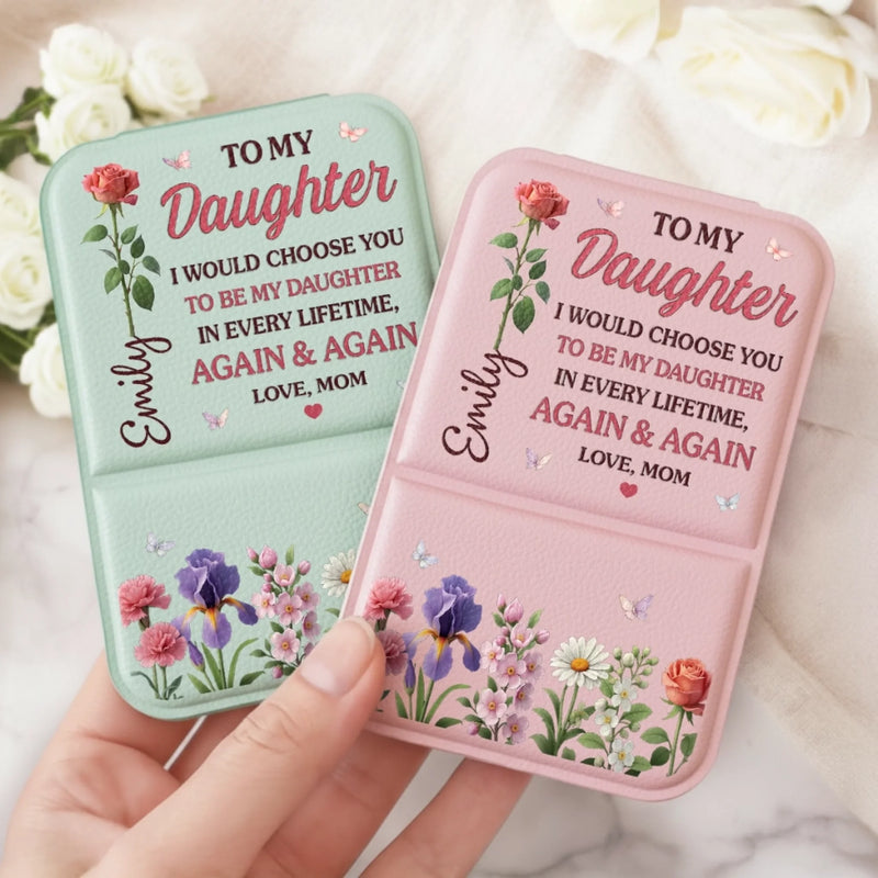Custom Pocket Mirror - Personalized Birthday Gifts For Mom, Daughter - My Daughter, Every Lifetime