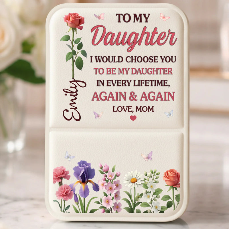 Custom Pocket Mirror - Personalized Birthday Gifts For Mom, Daughter - My Daughter, Every Lifetime
