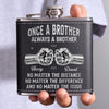 Custom Hip Flask - Personalized Birthday Gifts For Brother - Brothers Through Every Season
