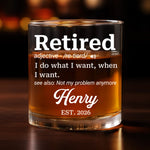 Custom Whiskey Glass - Personalized Retirement Gifts For Women, Men - Not My Problem Anymore