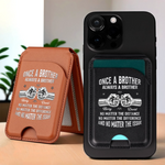 Custom Magnetic Wallet For iPhone - Personalized Birthday Gifts For Brother - Brothers By Blood Always