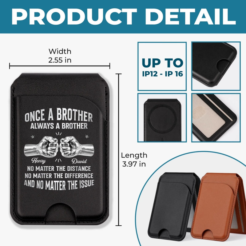 Custom Magnetic Wallet For iPhone - Personalized Birthday Gifts For Brother - Brothers By Blood Always