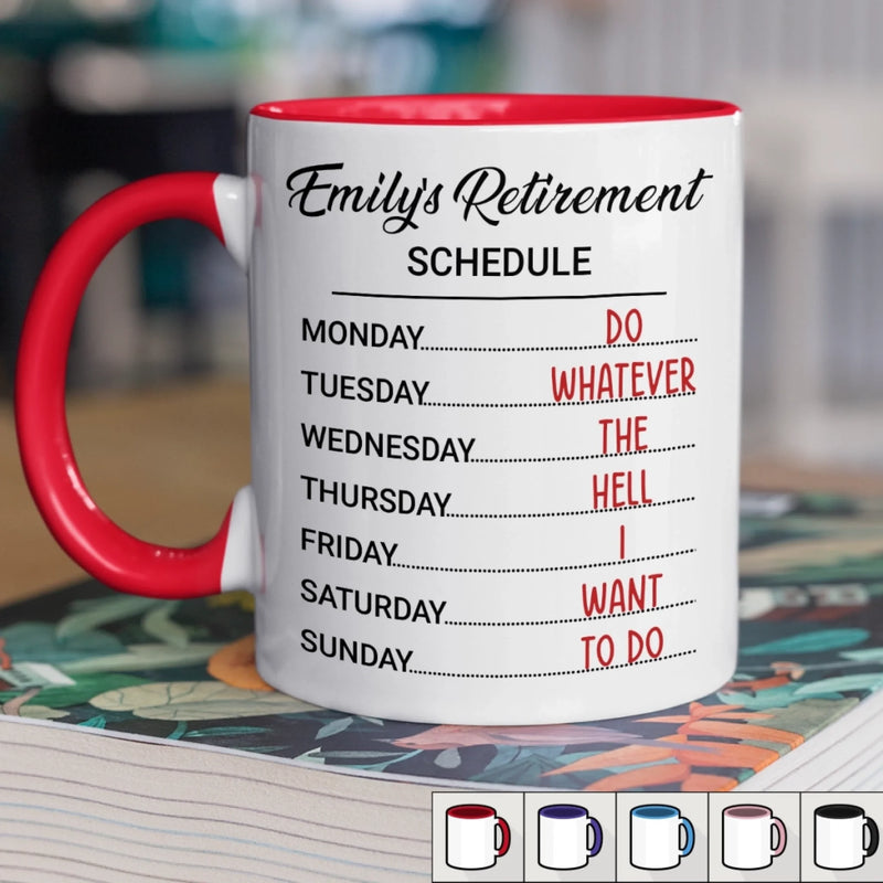 Custom Accent Mug - Personalized Retirement Gifts For Women, Men - This Is My Kind Of Schedule