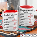 Custom Accent Mug - Personalized Retirement Gifts For Women, Men - This Is My Kind Of Schedule
