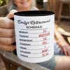 Custom Accent Mug - Personalized Retirement Gifts For Women, Men - This Is My Kind Of Schedule