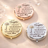 Custom Compact Mirror - Personalized Birthday Gifts For Daughter, Granddaughter - Daughter Love Feels Like Home