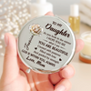 Custom Compact Mirror - Personalized Birthday Gifts For Daughter, Granddaughter - Daughter Love Feels Like Home