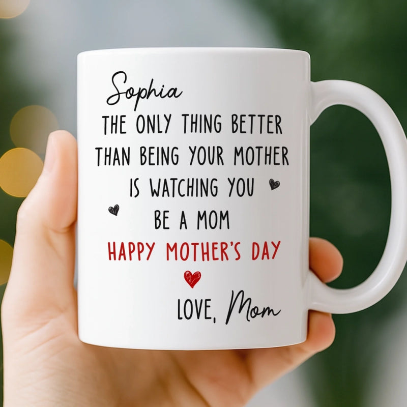 Custom Mug - Personalized Morher's Day Birthday Gifts For Daughter - Proud Of The Woman You Are
