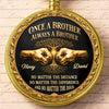 Custom Pocket Watch - Personalized Birthday Gifts For Brother - Once A Brother Always A Brother