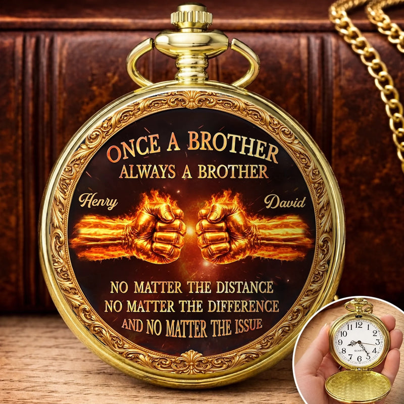 Custom Pocket Watch - Personalized Birthday Gifts For Brother - Brothers Through Every Season