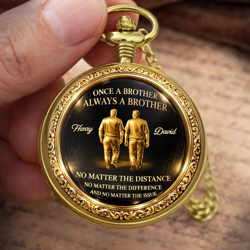 Custom Pocket Watch - Personalized Birthday Gifts For Brother - Brothers Share Every Memory