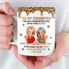 Custom 3D Inflated Effect Printed Mug - Personalized Mother's Day Gifts For Mom, Daughter - Like Mother Like Daughter