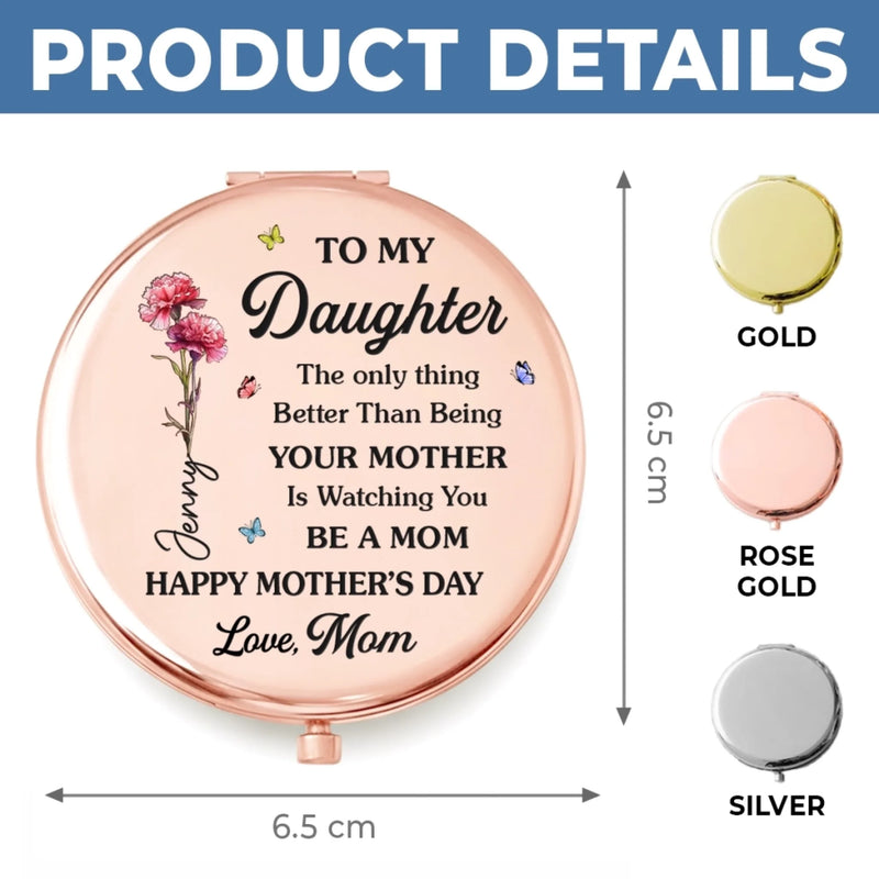 Custom Compact Mirror - Personalized Mother's Day Birthday Gifts For Daughter - My Little Girl, Now Someone’s Whole World