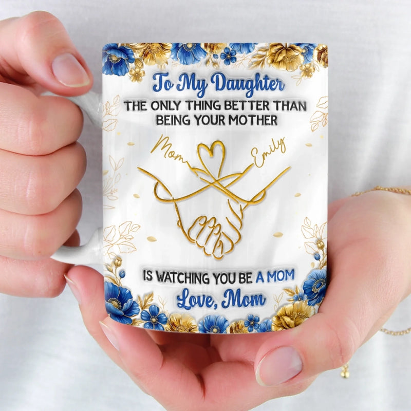 Custom 3D Inflated Effect Printed Mug - Personalized Mother's Day Gifts For Mom, Daughter - A Daughter Brightens Life