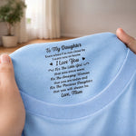 Custom Inside Neck Print T-Shirt - Personalized Birthday Gifts For Daughter - Even Far Away, I’m With You