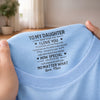 Custom Inside Neck Print T-Shirt - Personalized Birthday Gifts For Daughter - You’ll Always Be My Baby