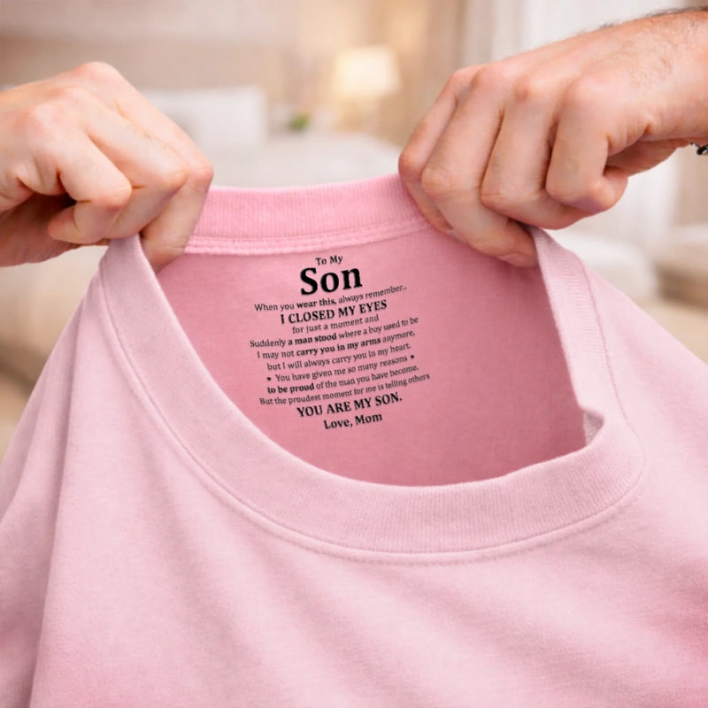 Custom Inside Neck Print T-Shirt - Personalized Birthday Gifts For Mom, Son - Crafted With Love