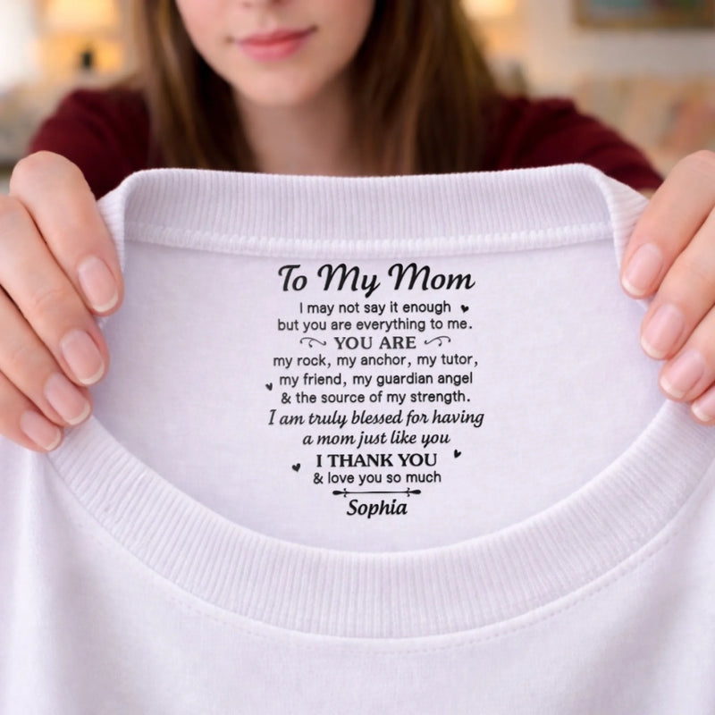 Custom Inside Neck Print T-Shirt - Personalized Mother's Day Birthday Gifts For Mom - My Guardian Angel In Real Life