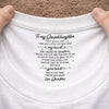Custom Inside Neck Print T-Shirt - Personalized Birthday Gifts For Granddaughter - You Stole My Heart, Sweet Girl