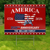 Custom Yard Sign - Personalized America 250th Anniversary Gifts For Mom, Dad, Brother, Sister, Kids - United In Freedom