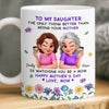 Custom Mug - Personalized Mother's Day Birthday Gifts For Mom, Daughter - You Make Life Beautiful