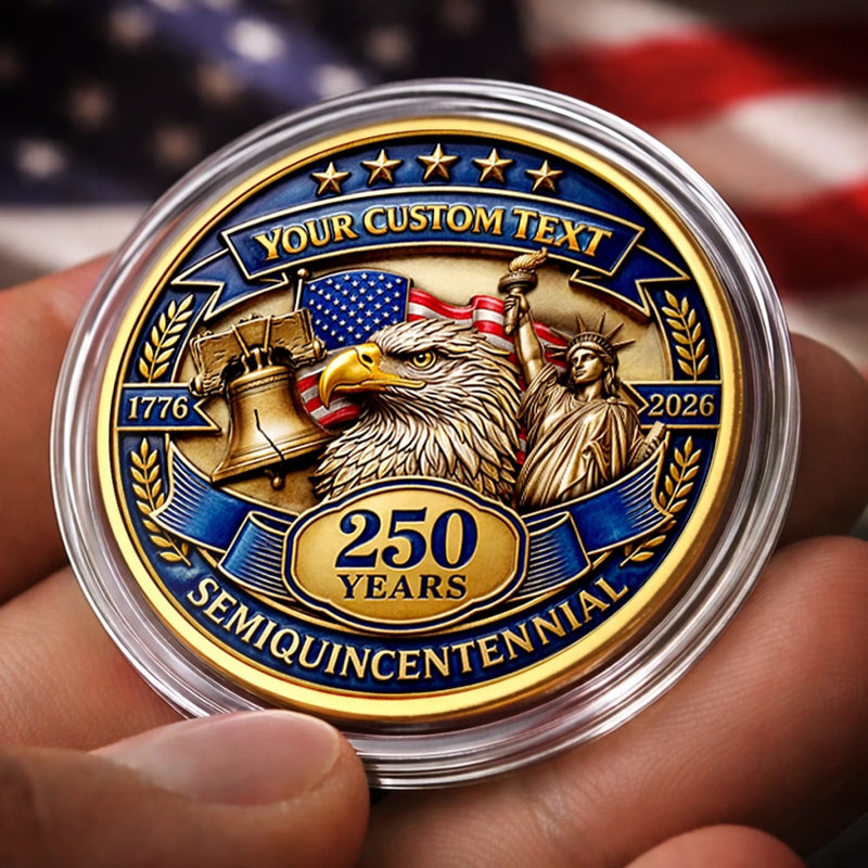 Custom Commemorative Keepsake Coin - Personalized America 250th Anniversary Gifts For Mom, Dad, Brother, Sister, Kids - A Legacy Of Freedom And Pride