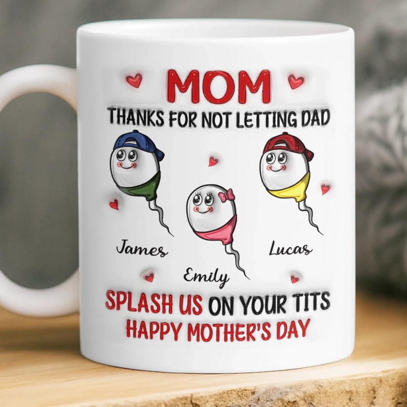 Custom 3D Inflated Effect Printed Mug - Personalized Funny Mother's Day Birthday Gifts For Mom - For The Mom Who Gets It