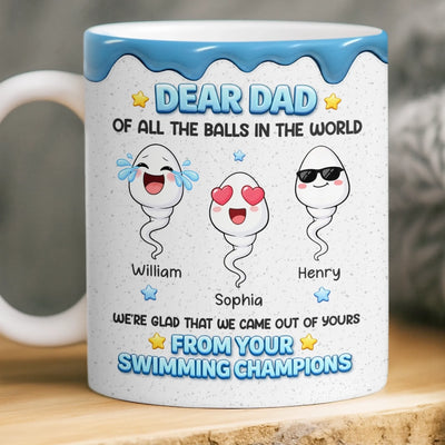 Custom 3D Inflated Effect Printed Mug - Personalized Funny Father's Day Birthday Gifts For Dad - So Glad To Be Your Kids