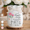 Custom Flower Vase With Ribbon - Personalized Mother's Day Birthday Gifts For Daughter, Daughter-In-Law - You Are Truly Loved