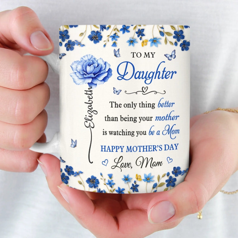Custom Mug - Personalized Mother's Day Gifts For  Mom, Daughter - To My Daughter, Forever My Heart