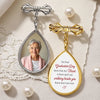 Custom Photo Teardrop Pin - Personalized Memorial Sympathy Graduation Gifts For Him, Her - Graduated With Your Love