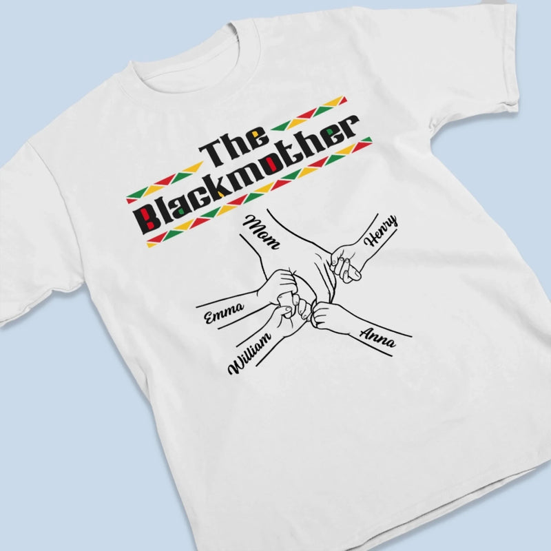 Custom Unisex T-shirt, Premium T-shirt, Hoodie - Personalized Mother's Day Birthday Gifts For Mom, Grandma - The Blackmother