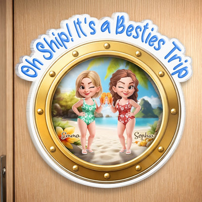 Custom Cruise Ship Door Magnet - Personalized Summer Vacation And Travel Gifts For Best Friends, Besties, Sisters, BFF - It's A Girls Trip