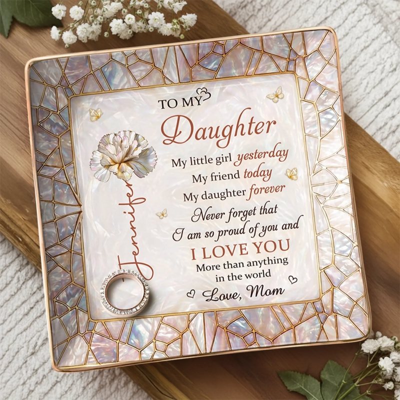 Custom Full-Print Jewelry Dish - Personalized Birthday Gifts For Daughter - My Little Girl Forever