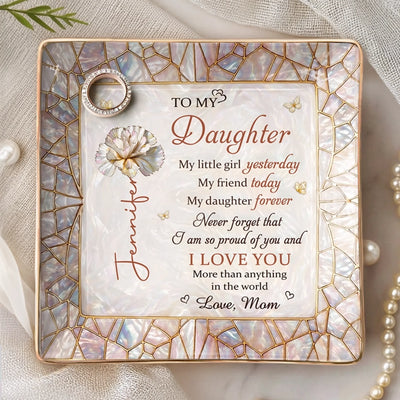 Custom Full-Print Jewelry Dish - Personalized Birthday Gifts For Daughter - My Little Girl Forever
