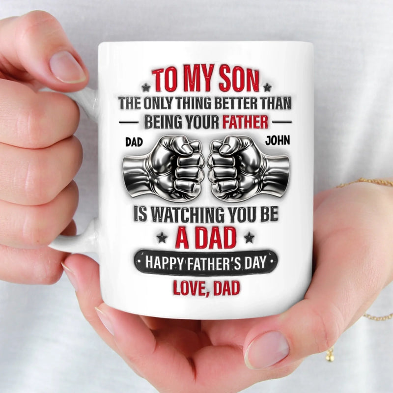 Custom Mug - Personalized Father's Day Birthday Gifts For Son - Watching You Be A Dad