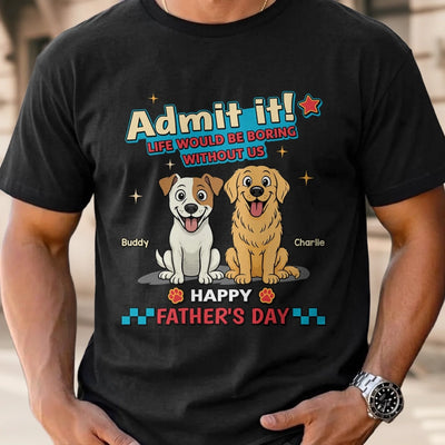 Custom Unisex T-shirt, Premium T-shirt, Hoodie - Personalized Father's Day Gifts For Dog Lovers, Dog Dad And Mom - Happy Chaos, Happy Dad