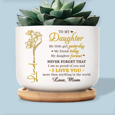 Custom Home Decor Ceramic Plant Pot - Personalized Birthday Gifts For Daughter - She’ll Always Be Mom’s Girl