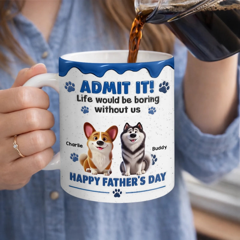 Custom 3D Inflated Effect Printed Mug - Personalized Father's Day Birthday Gifts For Dog Cat Lovers, Dog Dad And Mom, Cat Owners - Fueled By Pet Love