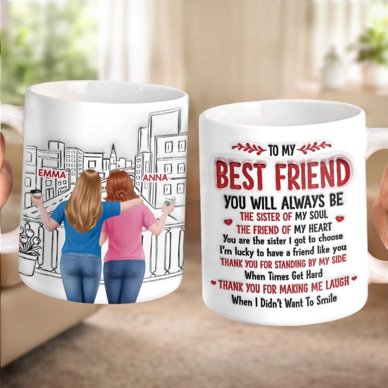 Custom 3D Inflated Effect Printed Mug - Personalized Best Friend Birthday Gifts For Women, Besties, Sisters, BFF -  My Laugh Therapist