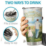The Proudest Moment For Me Is Telling Others You Are My Daughter - Tumbler - To My Daughter, Gift For Daughter, Daughter Gift From Dad, Birthday Gift For Daughter