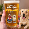 Custom Beer Glass - Personalized Father's Day Birthday Gifts For Dog Cat Lovers, Dog Dad And Mom, Cat Owners - Cheers To Pet Parenthood
