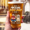 Custom Beer Glass - Personalized Father's Day Birthday Gifts For Dog Cat Lovers, Dog Dad And Mom, Cat Owners - Cheers To Pet Parenthood