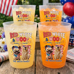 Custom Party Cups - Personalized America 250th Anniversary Gifts For Dog Lovers, Dog Dad And Mom - Paws Make Everything Better