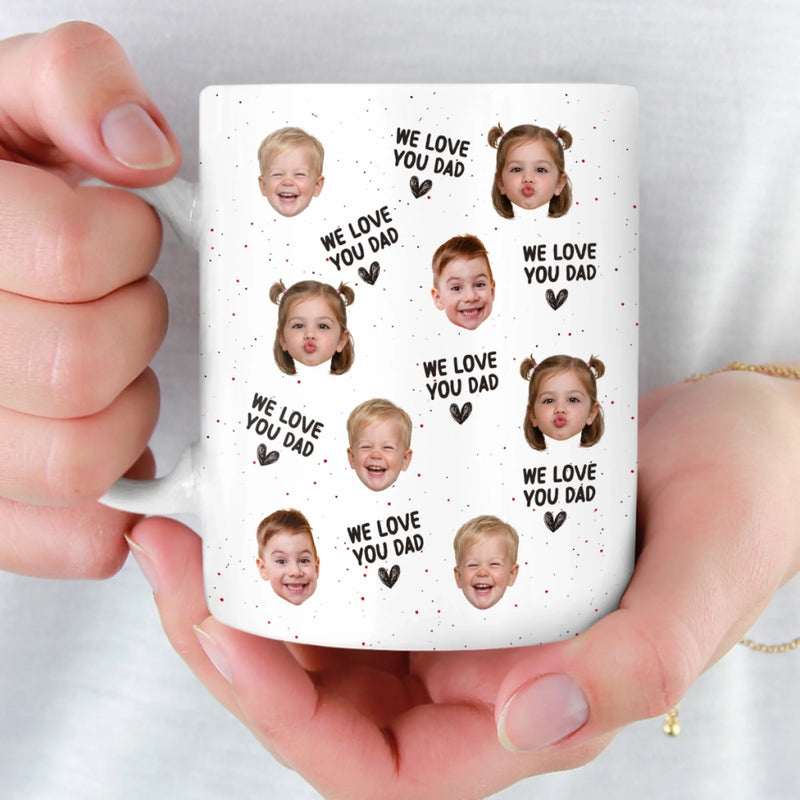 Custom Photo Mug - Personalized Father's Day, Baby Shower, Gender Reveal Gifts For New Dads, New Grandpas - Dad’s Favorite Faces Forever