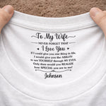 Custom Inside Neck Print T-Shirt - Personalized Anniversary Wedding Gifts For Husband And Wife, Him And Her - Tiny Message, Forever Feeling