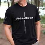 Custom T-Shirt - Personalized Father's Day Birthday Gifts For Dad, Grandpa - Dad On A Mission