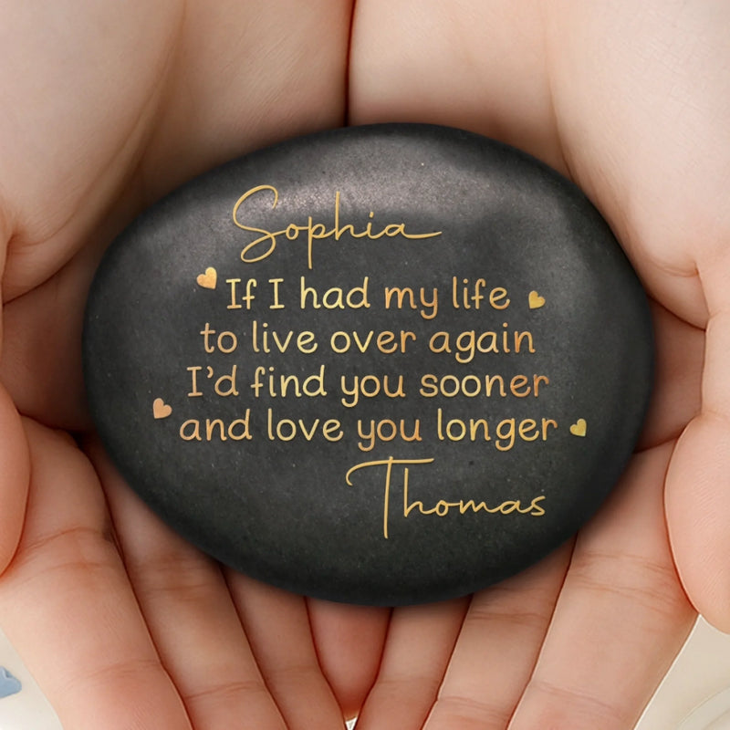 Custom Printed Rock - Personalized Anniversary Wedding Gifts For Husband And Wife, Him And Her - Earlier You, Longer Us